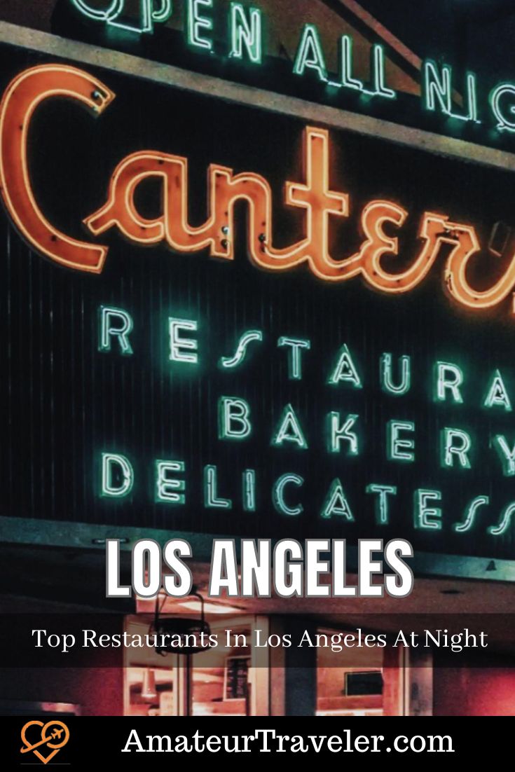Top Restaurants In Los Angeles At Night #restaurant #night #la #losangeles #travel #vacation #trip #holiday #food